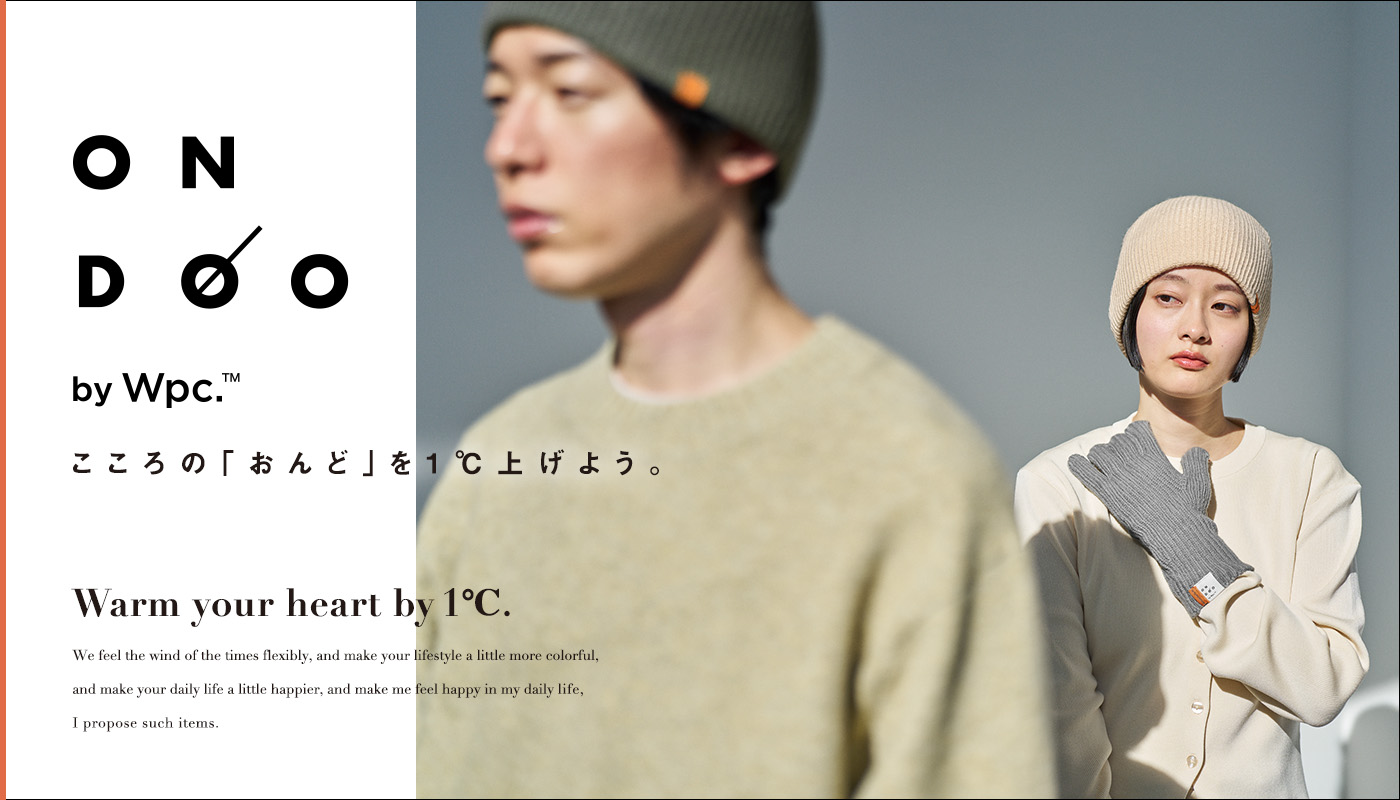 ONDOO by Wpc. オンドーbyWpc. こころのおんどを1℃あげよう。
